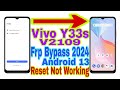 Vivo y33s v2109 android 13 frp bypassreset option not open new trick 2024reset frp 100 working