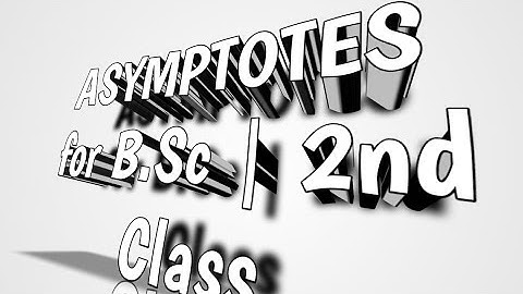#ASYMPTOTES | asymptotes bsc 1st year | B.Sc | 2nd Class