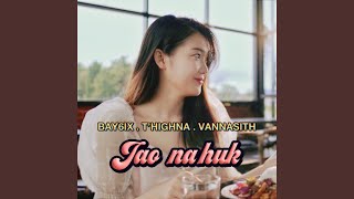 Download Lagu ເຈົ້າຫນ້າຮັກ (feat. T highna & VANNASITH) Download Lagu ເຈົ້າຫນ້າຮັກ (feat. T highna & VANNASITH)