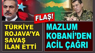 Türkiye Rojavaya Sa-Vaş Ilan Etti, Mazlum Kobaniden Acil Çağrı