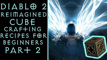 Diablo 2 Reimagined Cube Recipes for Beginners Part 2