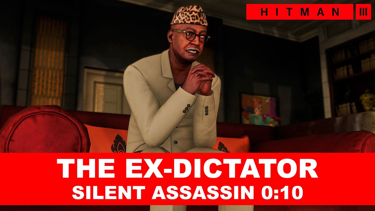 hitman-3-the-ex-dictator-0-10-elusive-target-youtube