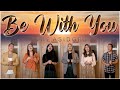 Be With You - THE ASIDORS 2022 COVERS - with Lyrics