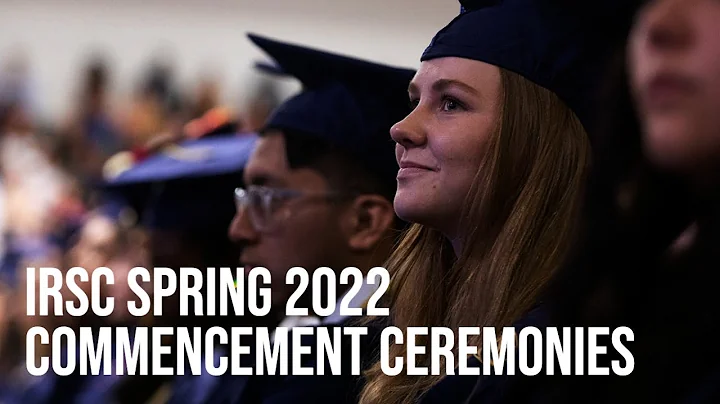 2022 Spring Commencement Ceremonies