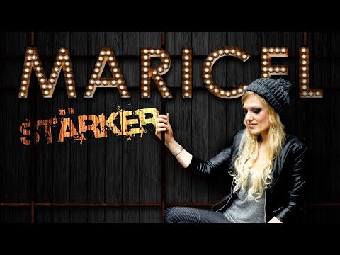 Maricel &amp; Friends Version &quot;STÄRKER&quot;