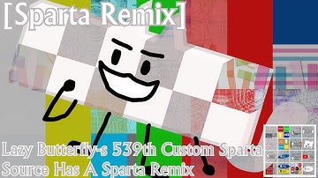 [Sparta Remix] Lazy Butterfly 539th Custom Sparta Source Has A Sparta Remix