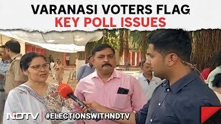 Lok Sabha Polls Phase 7: Varanasi Voters Flag Key Poll Issues