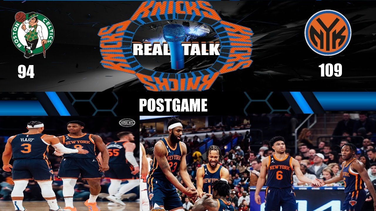 KNICKS REAL TALK POSTGAME - YouTube
