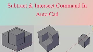 How to Use Subtract & Intersect Command In 3D  Auto Cad  || Tutorial For Beginners