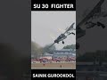 SU 30 Fighter ac