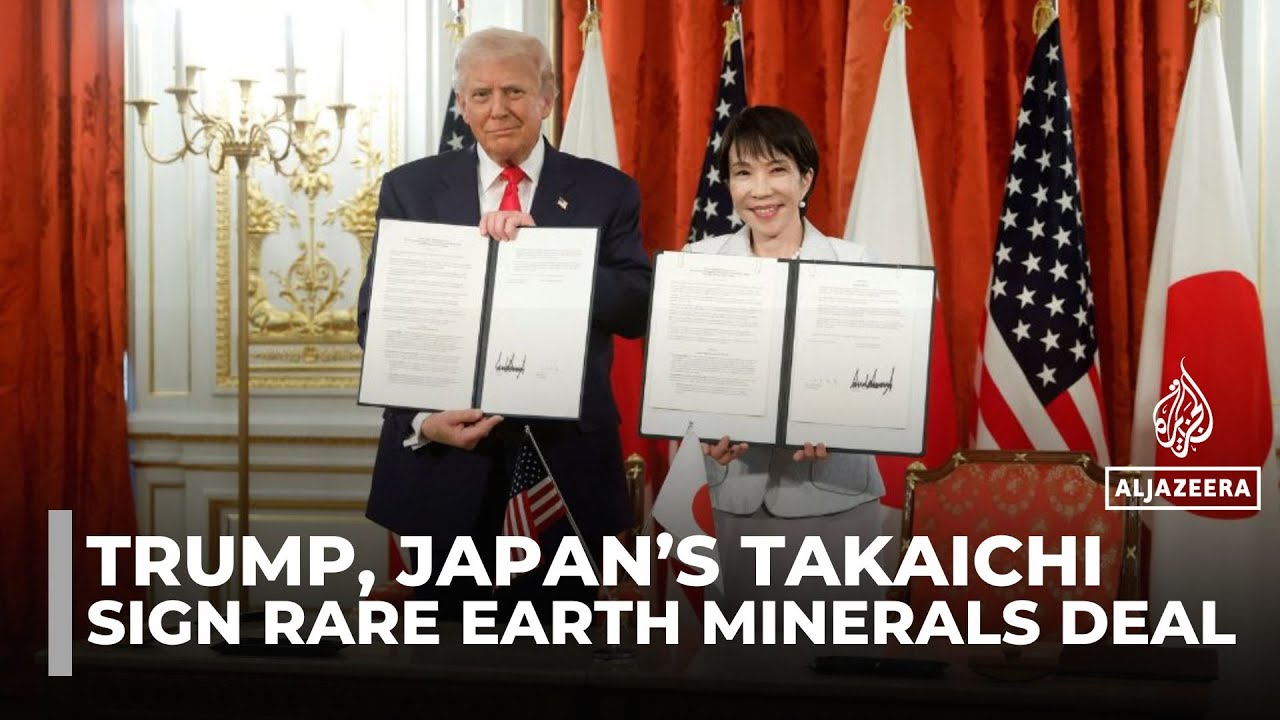 Trump, Japan’s Takaichi sign deal to secure rare earths supply