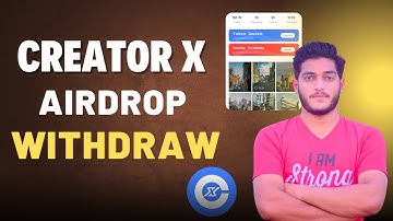 Creator X App Airdrop Withdraw Guide || Creator X Airdrop