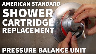 American Standard Shower Cartridge Replacement Instructions  Shower Valve Pressure Balancing Unit
