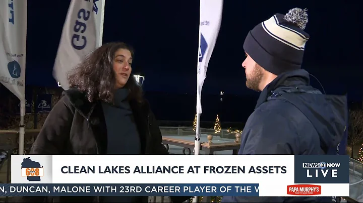 In the 608: Clean Lakes Alliance getting ready for Frozen Assets