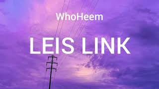 WhoHeem Leis link_ I like you I don't give A Fuck Bout your Boyfriend