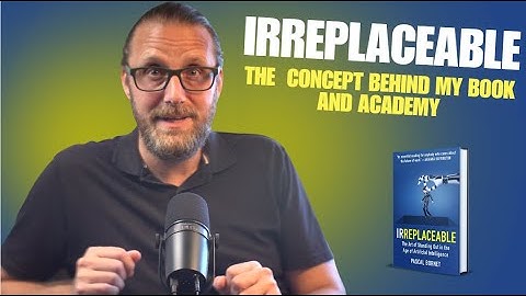 The IRREPLACEABLE concept