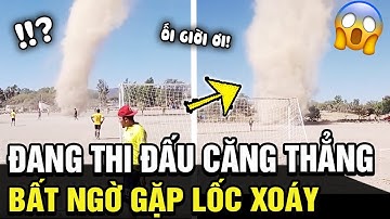 ĐỘC LẠ CHÂU PHI: đang đá bóng thì gặp lốc xoáy KHỔNG LỒ nhưng cầu thủ vẫn thản nhiên thi đấu| TÁM TV