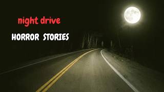 3 Terrifying TRUE Night Driving Horror Stories (Do Not Drive Alone)#realstory #scarystories