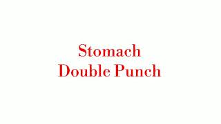 Stomach double punch