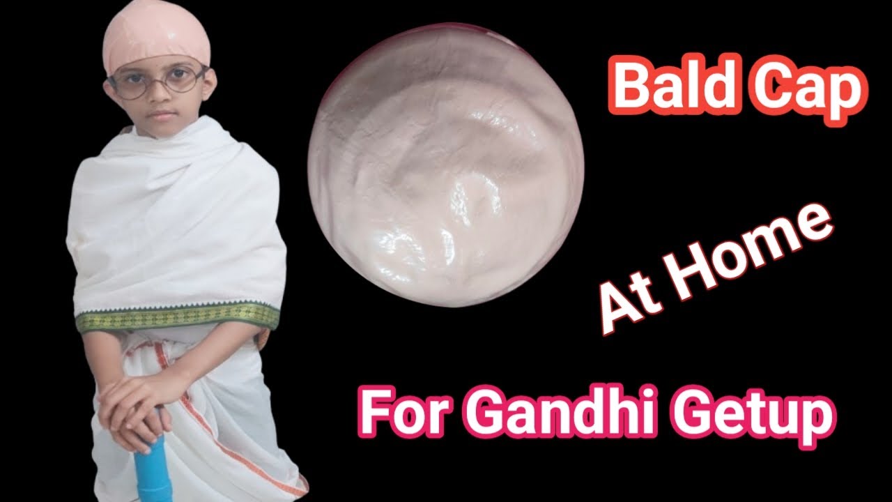 How to make Gandhi Costume at home / Bald Cap at Home / Gandhi Getup / Fancy Dress / Gandhi Jayanti