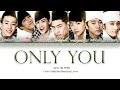 2PM (투 피엠)- Only You Lyrics (HAN/ROM/ENG) #2pm #1stalbum