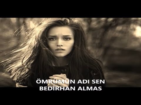 Ömrümün adı sen | Bedirhan Almas [Şiir]