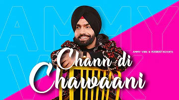 Chann Di Chawaani ( Lyrical ) Ammy Virk | Mannat Noor | New Punjabi Songs | Latest Punjabi Songs