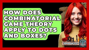 How Does Combinatorial Game Theory Apply To Dots And Boxes? - The Board Game Xpert