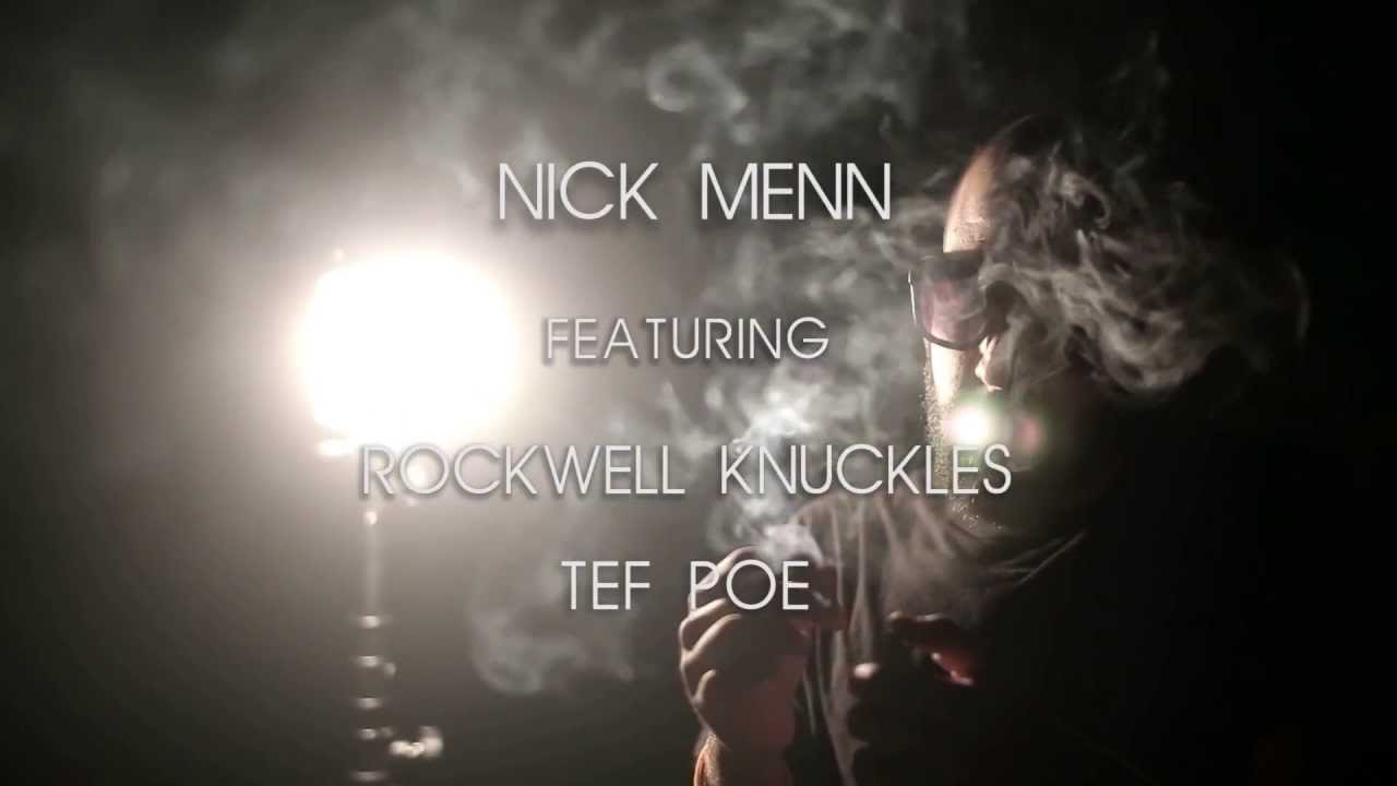 Nick Menn ft. Rockwell Knuckles & Tef Poe "Line Em Up"