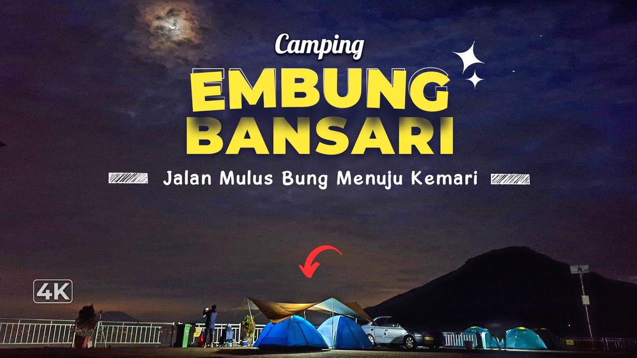 Camping Ternyaman Embung Bansari || Camping Ground Temanggung Jawa Tengah