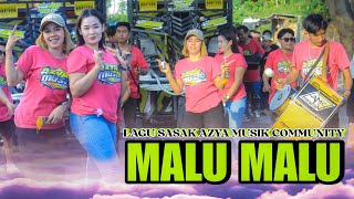 SASAK MALU MALU AZYA MUSIK COMMUNITY