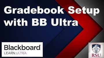 NEW Blackboard Ultra Gradebook Setup