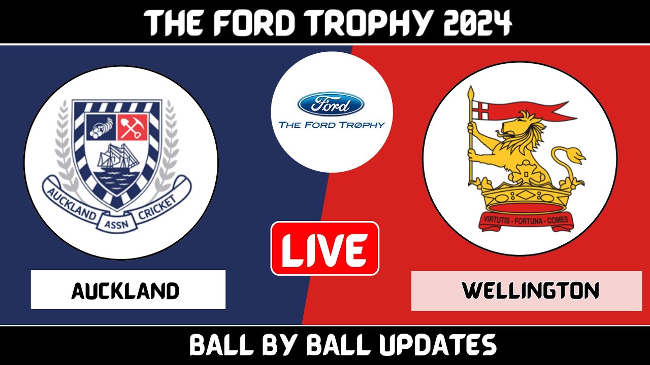 Auckland vs Wellington || AUK vs WEL 27th Match, The Ford Trophy 2023-24