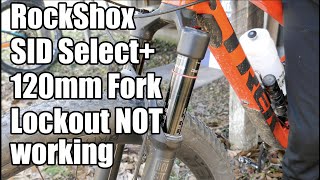 RockShox SID Select+ 120 - Lockout Not Working Again