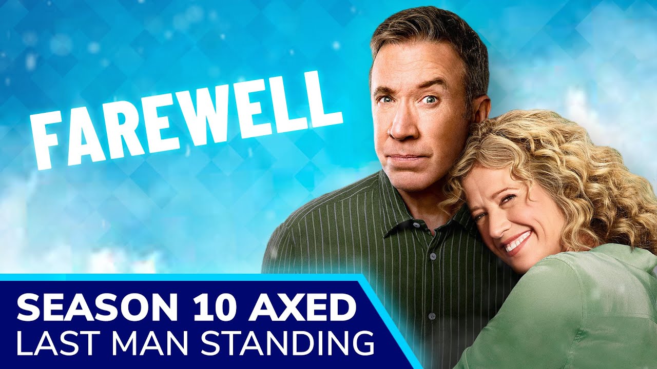 Last Man Standing Season 10 Canceled As The Baxters Jump To 23 In The Final Season Youtube