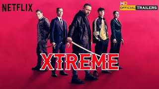 Xtreme (2021)  Teaser