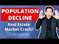 Will the Real Estate Market Collapse from Population Decline?