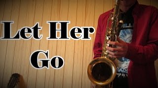 Passenger - Let Her Go (Saxofón Cover)