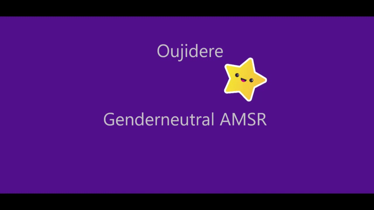 Oujidere male ASMR  Gender neutral