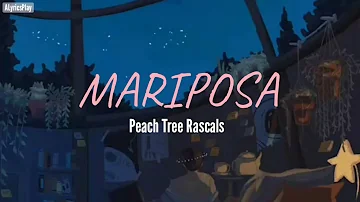 Peach Tree Rascals - Mariposa (Lyrics)