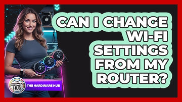 Can I Change Wi-Fi Settings From My Router?