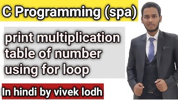 2.1 print multiplication table using for loop in c programming in hindi spa