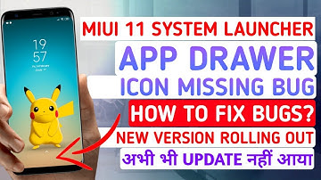 MIUI 11 SYSTEM LAUNCHER UPDATE | NEW VERSION ROLLOUT | MANY BUGS AND STILL NOT RECEIVED THE UPDATE