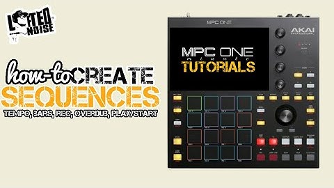 Akai MPC ONE minute Tutorial x Basics of Creating Sequences x Lifted Noise