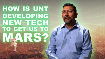 How is UNT creating new technologies to get us to Mars? | UNT