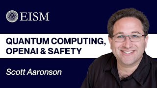 Scott Aaronson on Quantum Computing, OpenAI, and Human Safety