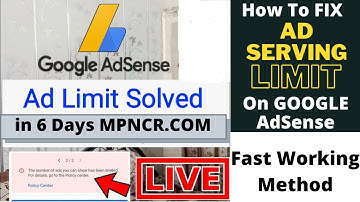 Google Adsense Ads Limit Problem Solved 2022|Ads Limit Problem Fix Fast Working Method - MPNCR.com