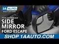 How to Replace Side Mirror 2010-12 Ford Escape