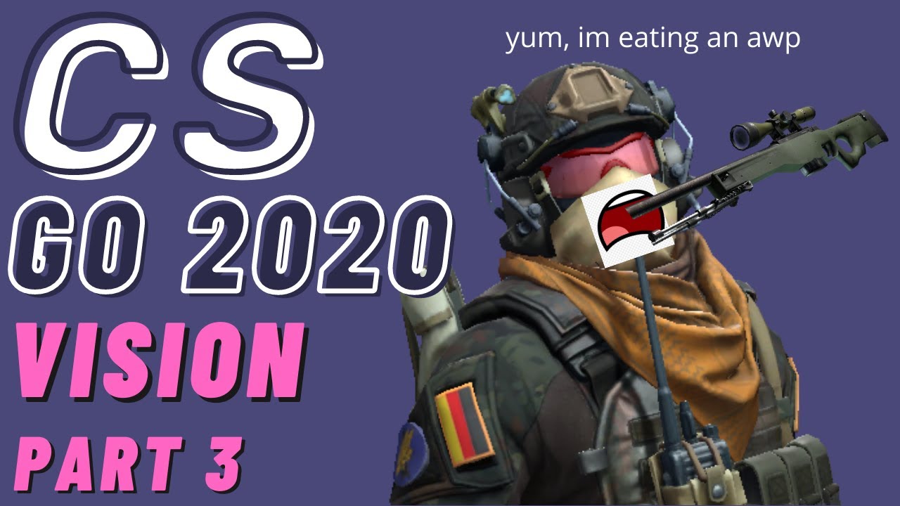 CSGO 2020 Vision Part 3 - YouTube
