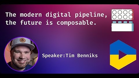 The modern digital pipeline, the future is composable.